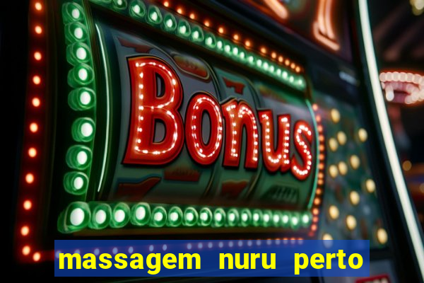 massagem nuru perto de mim